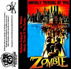 Wiolence Conjugale : Unholy Throne of the Zombies